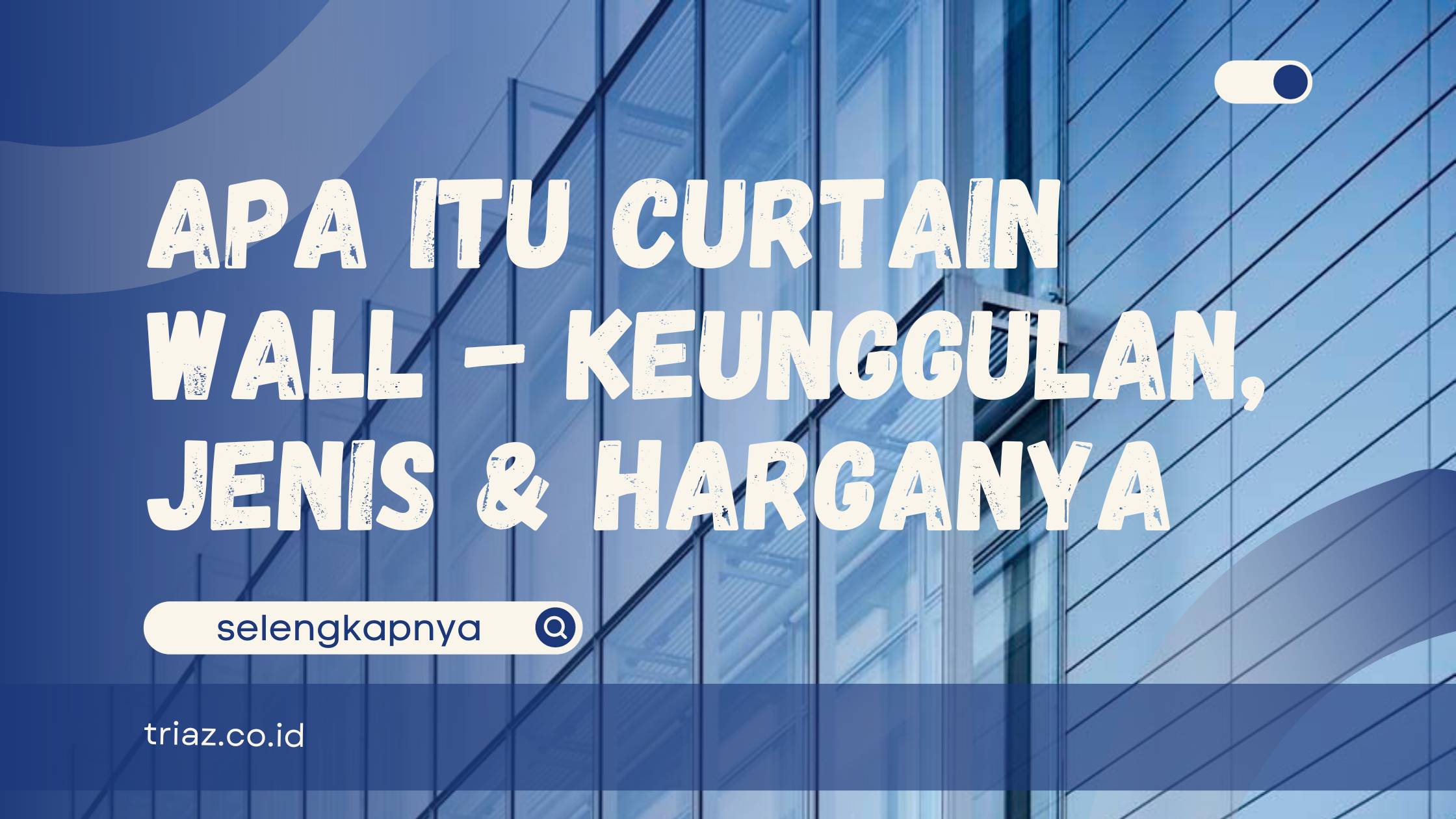 apa itu curtain wall