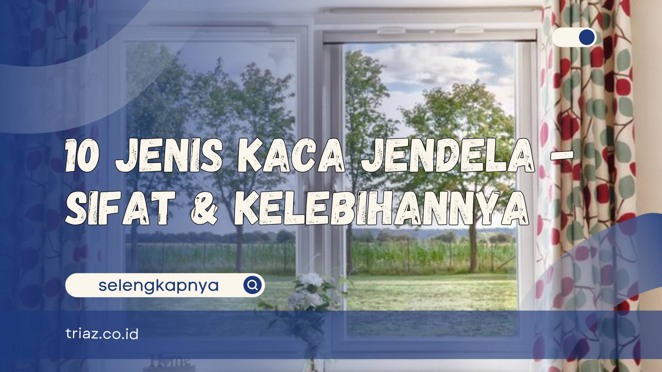 jenis jenis kaca jendela