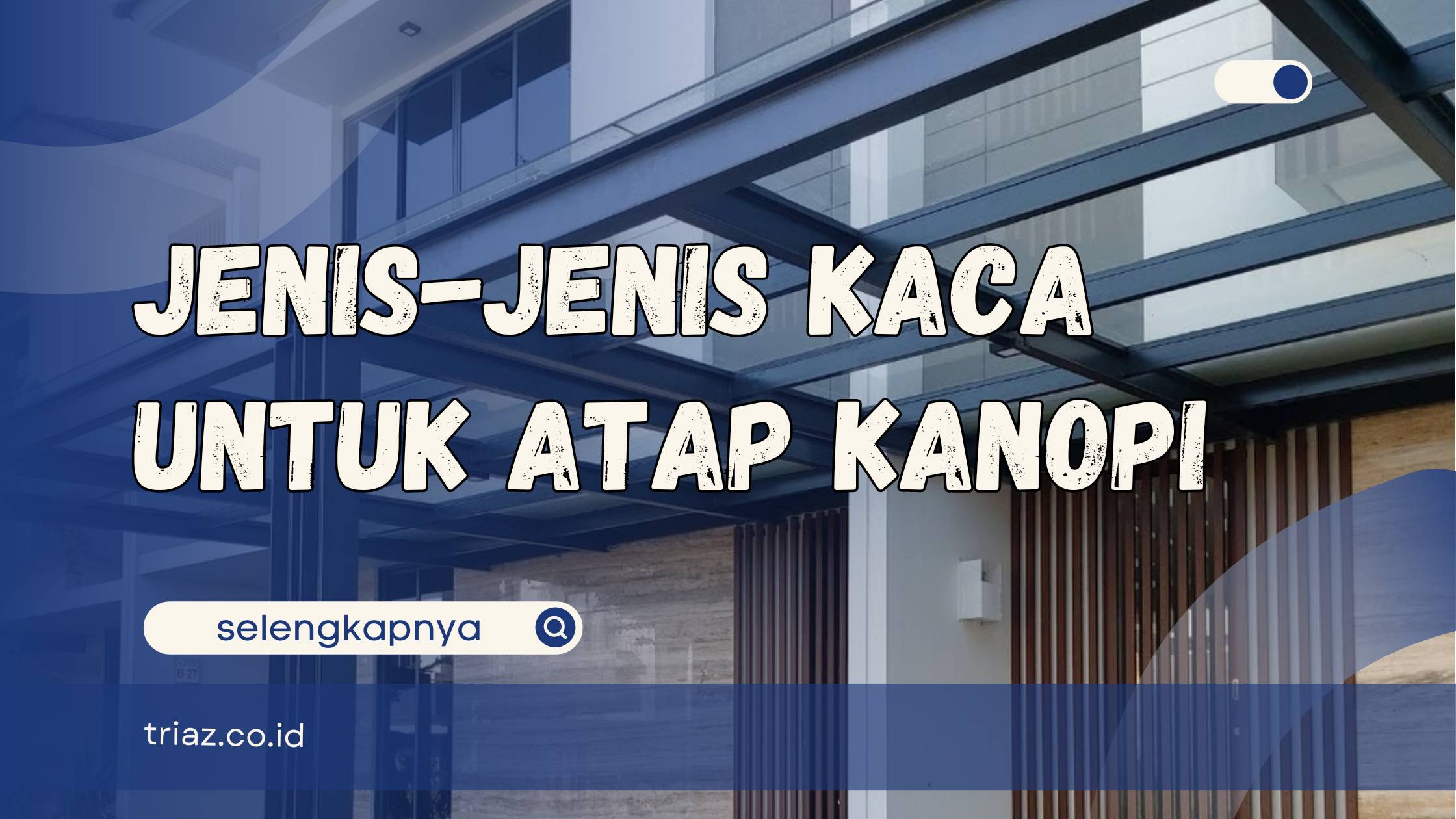 kaca untuk atap kanopi