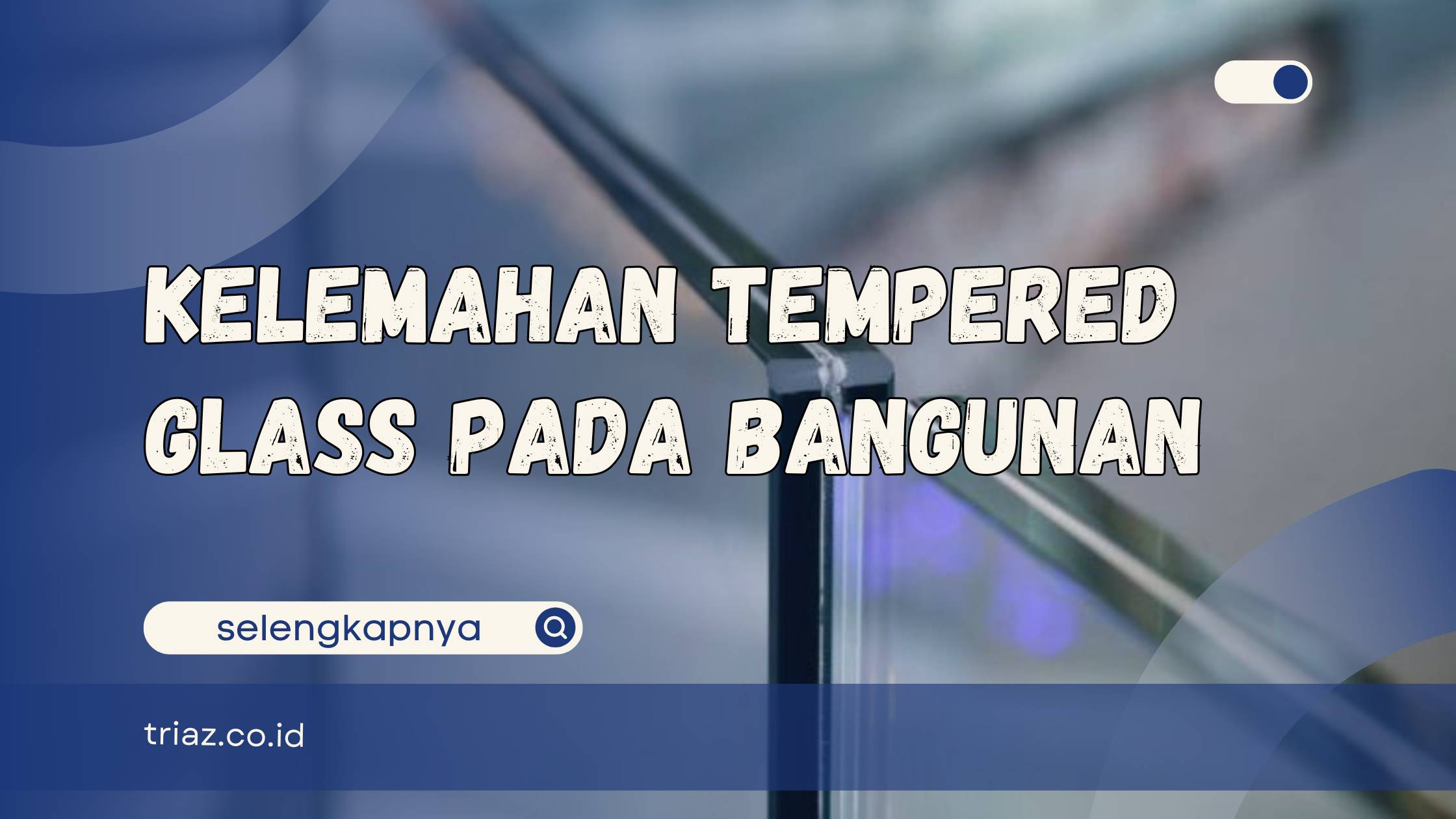 kelemahan tempered glass
