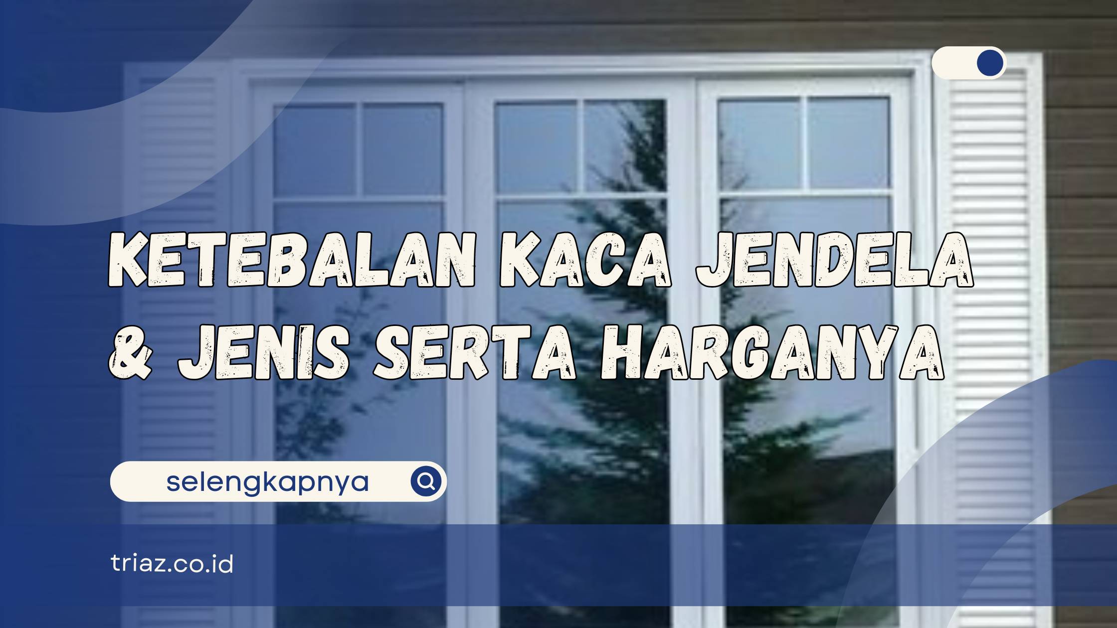 ketebalan kaca jendela