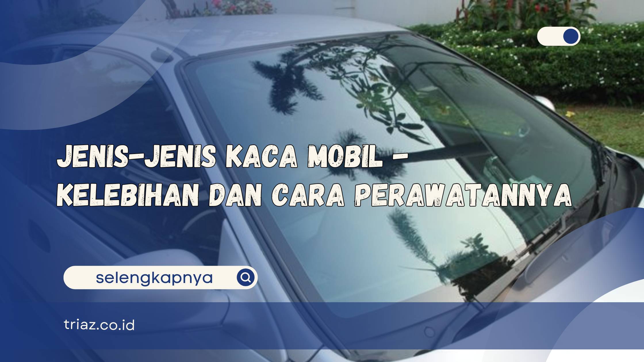 jenis kaca mobil